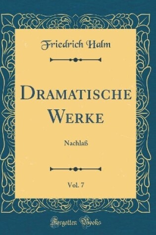 Cover of Dramatische Werke, Vol. 7