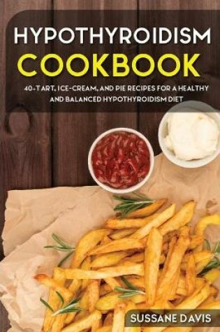 Cover of Hypothyroidism Cookbook