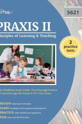 Cover of Praxis II Principles of Learning and Teaching Early Childhood Study Guide