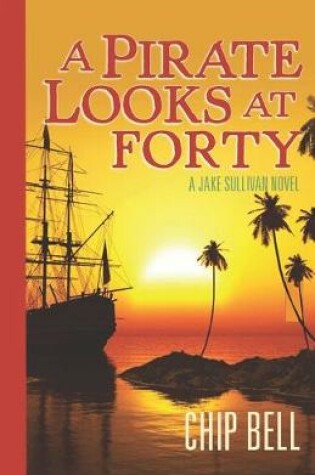 Cover of A Pirate Looks at Forty