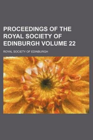 Cover of Proceedings of the Royal Society of Edinburgh Volume 22