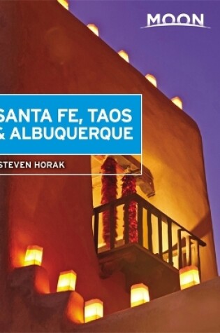 Cover of Moon Santa Fe, Taos & Albuquerque (Fifth Edition)