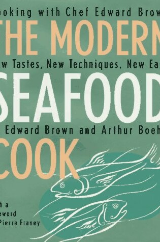 Cover of The Modern Seafood Cook