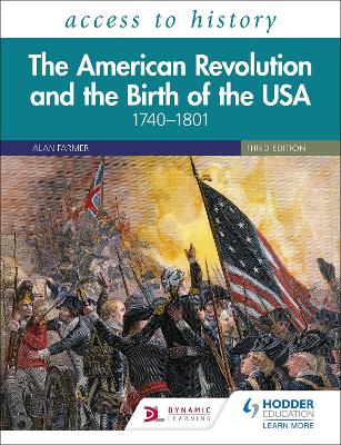 Book cover for Access to History: The American Revolution and the Birth of the USA 1740-1801, Third Edition