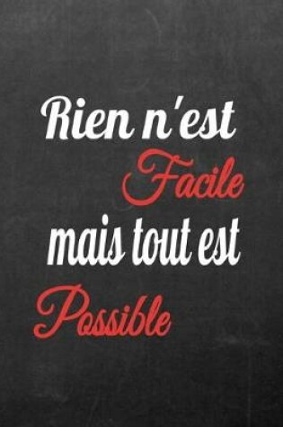 Cover of Rien n'est facile mais tout est possible