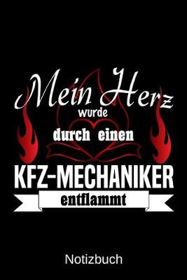 Book cover for Mein Herz wurde durch einen KFZ-Mechaniker entflammt