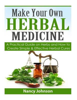 Book cover for Make Your Own Herbal Medicine
