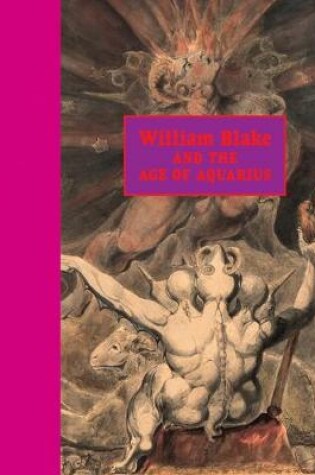 Cover of William Blake and the Age of Aquarius