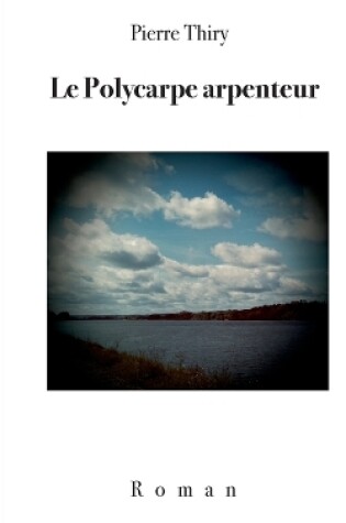 Cover of Le Polycarpe arpenteur