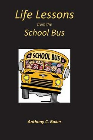 Cover of Life Lessons from the School Bus