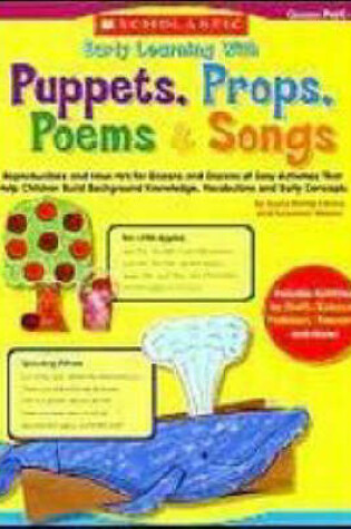 Cover of Early Learning with Puppets, Props, Poems and Songs