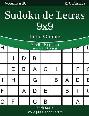 Cover of Sudoku de Letras 9x9 Impresiones con Letra Grande - De Fácil a Experto - Volumen 10 - 276 Puzzles