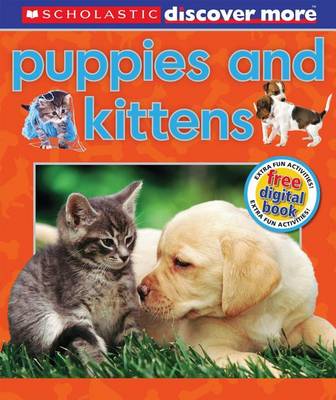 Book cover for Scholastic Discover More: Puppies & Kittens