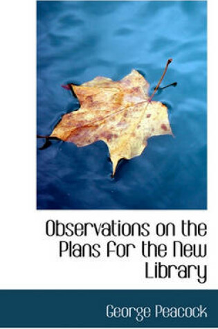 Cover of Observations on the Plans for the New Library