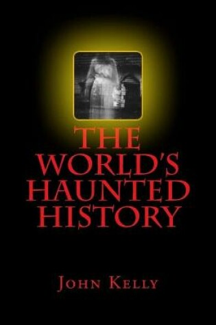 Cover of The World's Haunted History