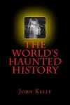 Book cover for The World's Haunted History