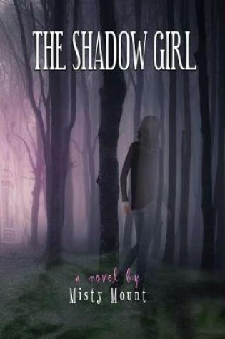 Cover of The Shadow Girl