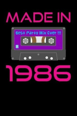 Cover of Made in 1986 Best Party Mix Ever!!!