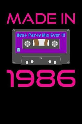 Book cover for Made in 1986 Best Party Mix Ever!!!