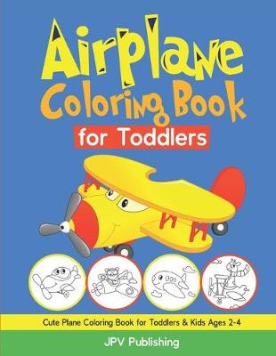 Book cover for Airplane Coloring Book for Toddlers