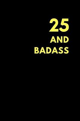Book cover for 25 and Badass