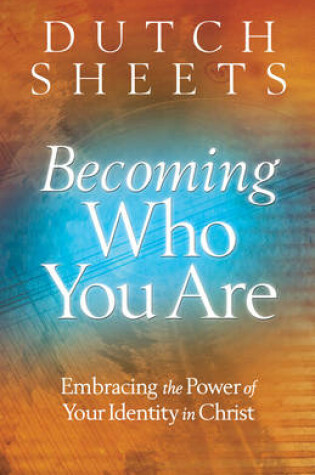 Cover of Becoming Who You Are