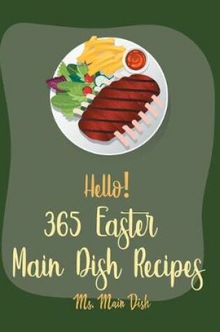 Cover of Hello! 365 Easter Main Dish Recipes