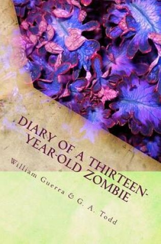 Cover of Diary of a Thirteen-Year-Old Zombie