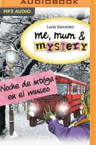 Cover of Noche de Intriga En El Museo (Narraci�n En Castellano)