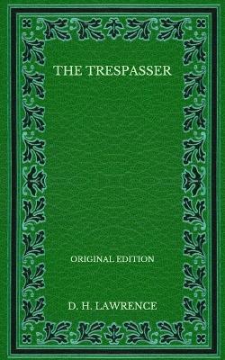 Book cover for The Trespasser - Original Edition