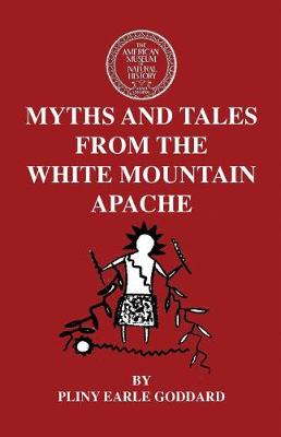 Book cover for Myths and Tales from The White Moutain Apache