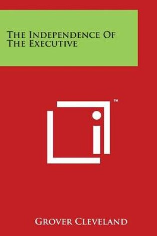 Cover of The Independence of the Executive