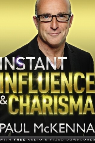 Cover of Instant Influence and Charisma