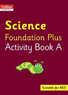 Cover of Collins International Science Foundation Plus Activity Book A