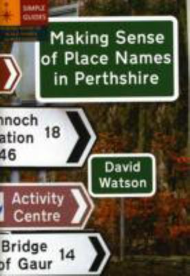 Book cover for Making Sense of Place Names in Perthshire