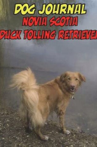 Cover of Dog Journal Novia Scotia Duck Tolling Retriever