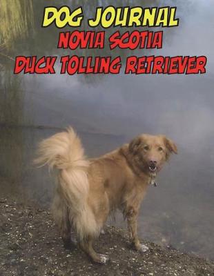 Book cover for Dog Journal Novia Scotia Duck Tolling Retriever