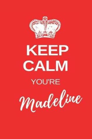 Cover of Keep Calm You're Madeline