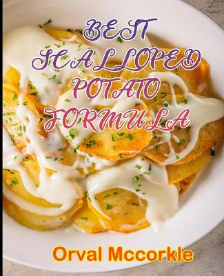 Book cover for Best Scalloped Potato Formula