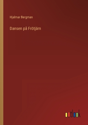 Book cover for Dansen på Frötjärn