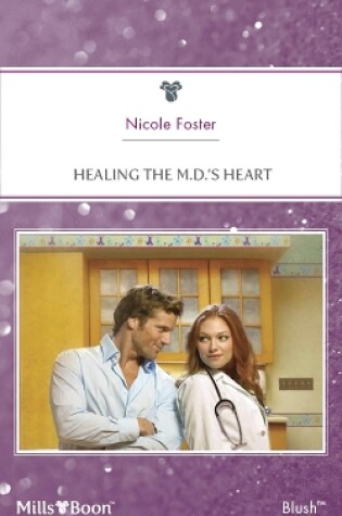 Cover of Healing The M.D.'s Heart