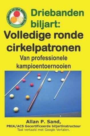 Cover of Driebanden Biljart - Volledige Ronde Cirkelpatronen