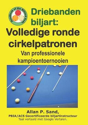 Book cover for Driebanden Biljart - Volledige Ronde Cirkelpatronen