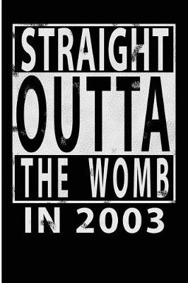 Book cover for Straight Outta The Womb in 2003