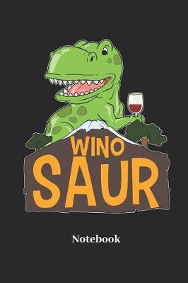 Book cover for Wino Saur Notebook