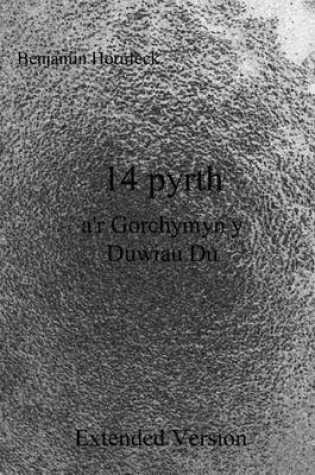 Cover of 14 Pyrth A'r Gorchymyn y Duwiau Du Extended Version