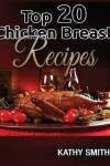 Book cover for Top 20 Chicken Breast Recipes