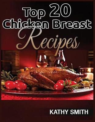 Cover of Top 20 Chicken Breast Recipes