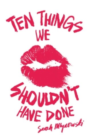 Cover of Ten Things We Shouldn't Have Done