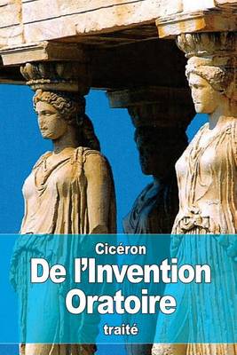 Book cover for De l'Invention Oratoire